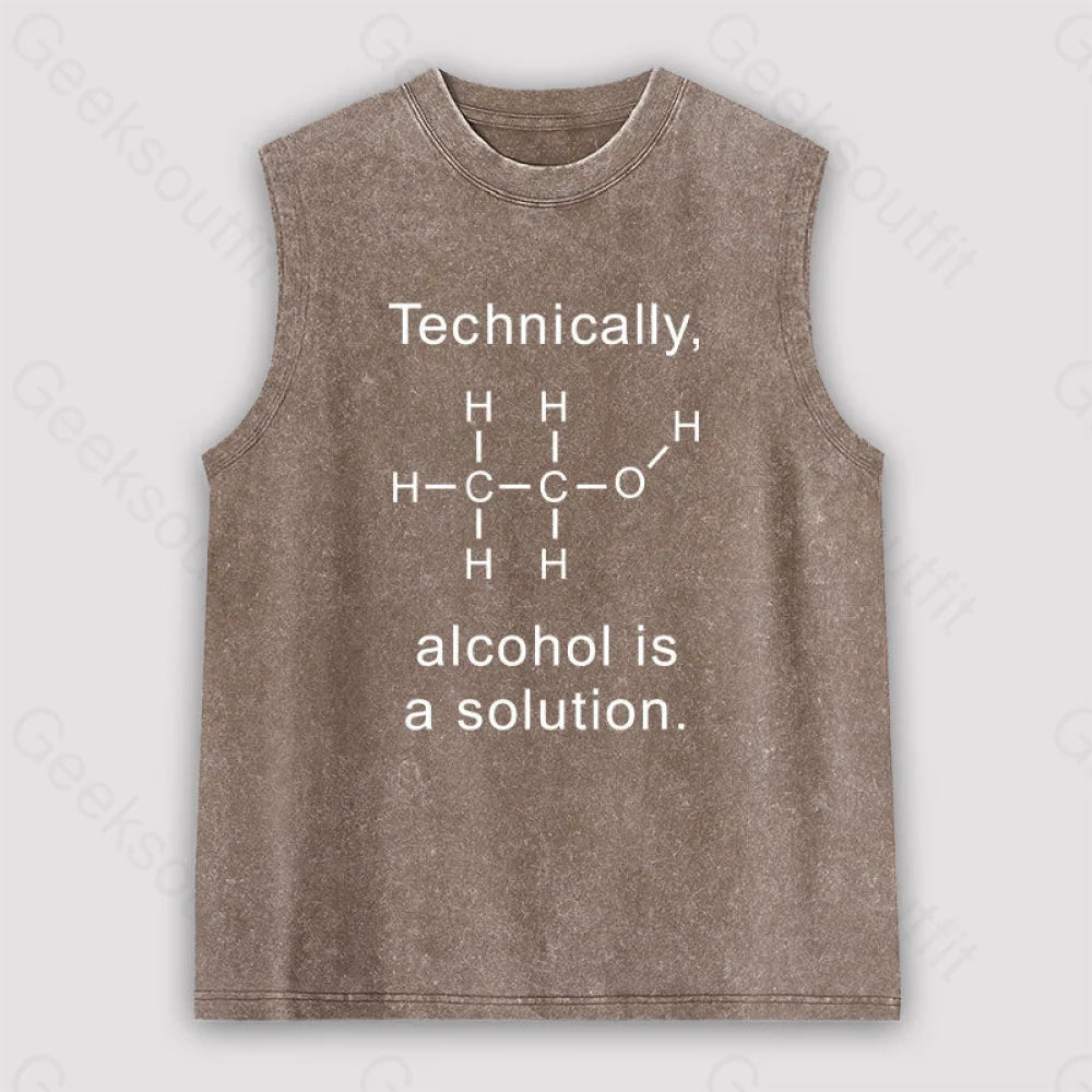 Alcohol Is A Solution Unisex Washed Tank